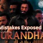 Dhurandhar mistakes exposed